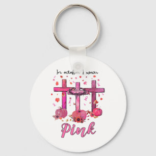 October We Wear Pink Christian Breast Cancer Aware Key Ring