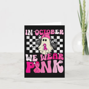 October We Wear Pink Funny Ghost Halloween Breast Card
