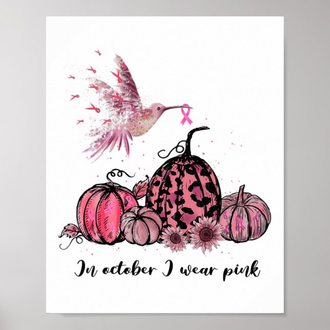 October We Wear Pink Hummingbird Breast Cancer Awa Poster (Front)