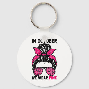 October We Wear Pink Messy Bun Breast Cancer Aware Key Ring