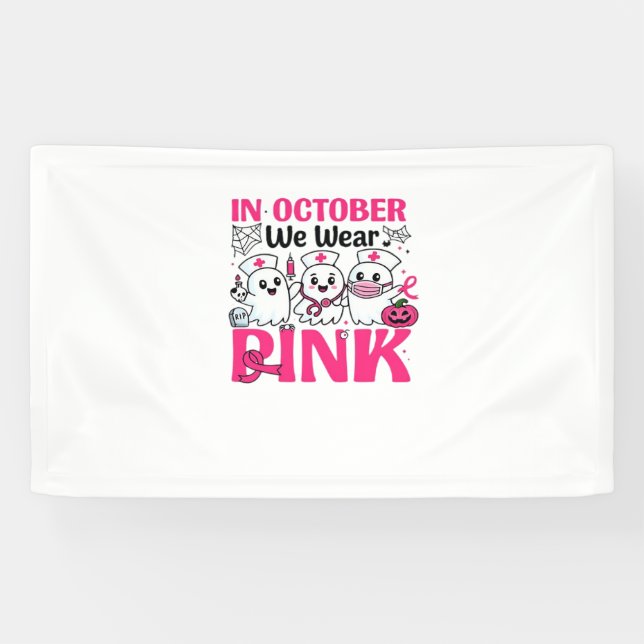 October We Wear Pink Nurse Breast Cancer Awareness Banner (Horizontal)