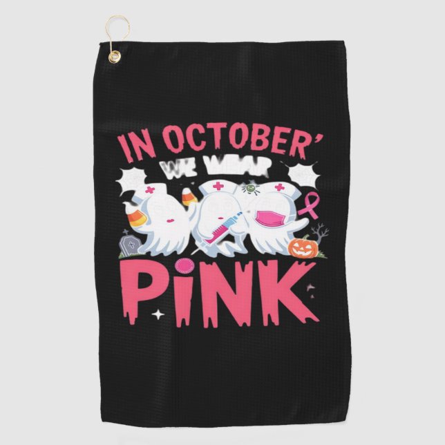 October We Wear Pink Nurse Breast Cancer Awareness Golf Towel (Front)