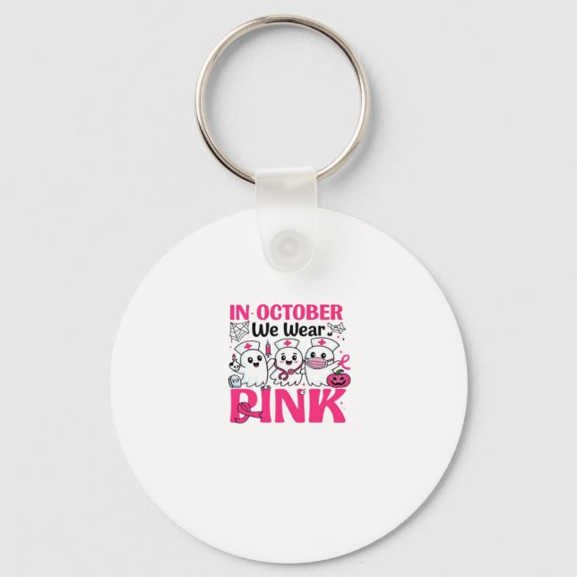 October We Wear Pink Nurse Breast Cancer Awareness Key Ring (Front)