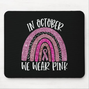 October We Wear Pink Rainbow Breast Cancer Awarene Mouse Mat