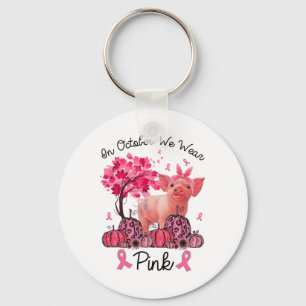 October We Wear Pink Ribbon Pig Breast Cancer Awar Key Ring