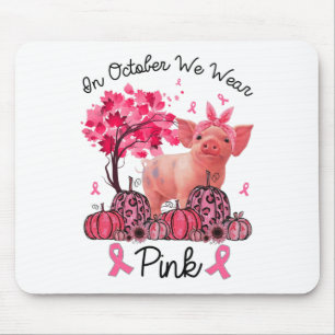 October We Wear Pink Ribbon Pig Breast Cancer Awar Mouse Mat