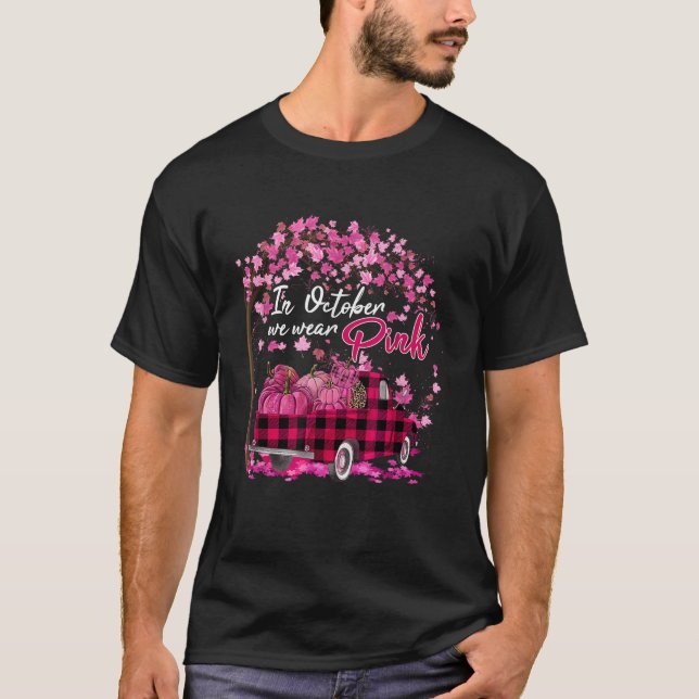 October We Wear Pink Truck Pumpkin Breast Cancer H T-Shirt (Front)