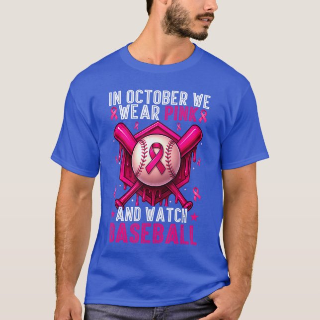 October We Wear Pink Watch Baseball Breast Cancer  T-Shirt (Front)