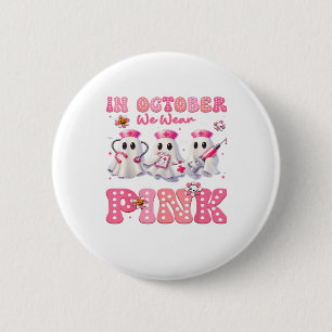October Wear Pink Boo Nurse Halloween Costumes Wom 6 Cm Round Badge