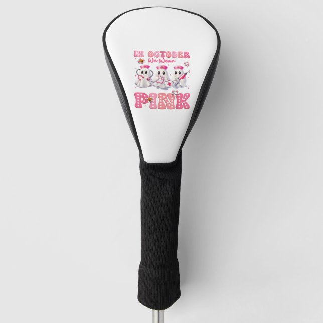 October Wear Pink Boo Nurse Halloween Costumes Wom Golf Head Cover (Front)