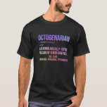 Octogenarian Definition 80 Years Old 80Th Birthday T-Shirt<br><div class="desc">Funny saying and a unique Octogenarian Definition top. Minimalist cute boho hippie hippy hipster 80 and 89 years old merch/apparel. Cool vintage watercolor rainbow-inspired design</div>