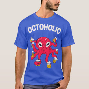 Octoholic Beer Kraken Fun Drinking Party T-Shirt