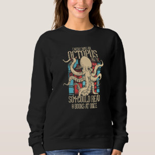 Octopus Kraken Cuttlefish Read Reading Sweatshirt