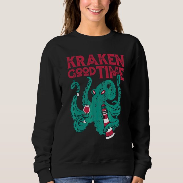 Octopus Kraken Good Time Wine   Sweatshirt (Front)