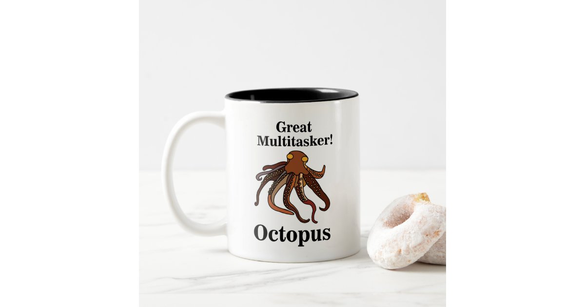 Octopus Tentacles Multitasker Sea Creatures Funny Two-Tone Coffee Mug ...