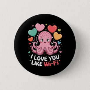 Octopus With Heart Bylloons I Love You Like Wi-fi 6 Cm Round Badge