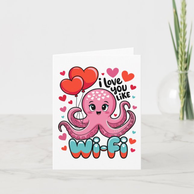 Octopus With Heart Bylloons I Love You Like Wi-fi  Card (Front)