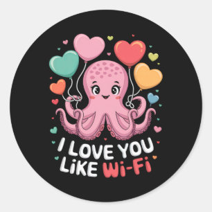 Octopus With Heart Bylloons I Love You Like Wi-fi  Classic Round Sticker