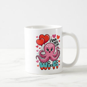 Octopus With Heart Bylloons I Love You Like Wi-fi Coffee Mug