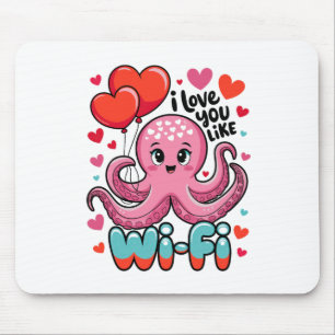Octopus With Heart Bylloons I Love You Like Wi-fi Mouse Mat