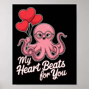 Octopus With Heart Bylloons My Heart Beats For You Poster