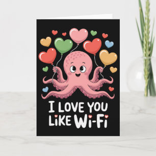 Octopus With Heart Lloons I Love You Like Wi-fi Va Card