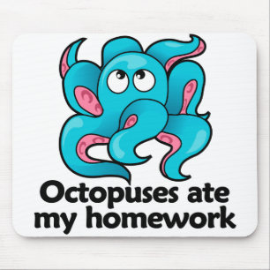 Octopuses ate my homework mouse mat