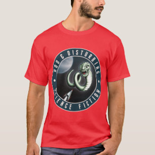 Odd and Disturbing Science Fiction T-Shirt