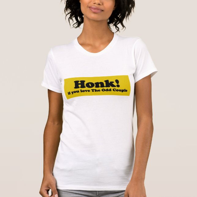 Odd Couple Honk t-shirt (Front)