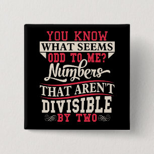 Odd Numbers Math Pun Math Teacher Button