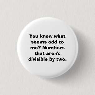 Odd Numbers Math Pun Math Teacher Button