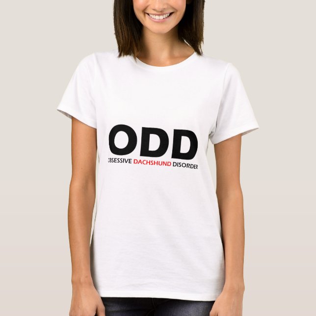 ODD - Obsessive Dachshund Disorder T-Shirt (Front)