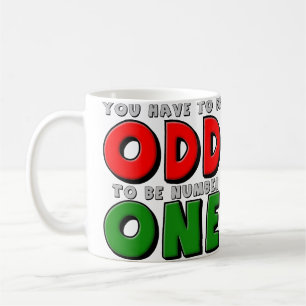 Odd To Be Number One Coffee Mug