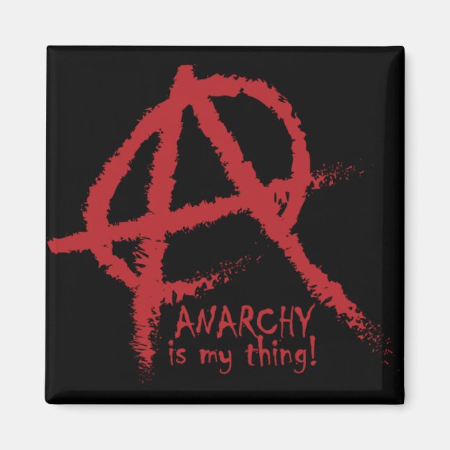 Oddities Anarchy is my Thing Magnet (Front)