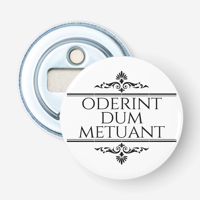 Oderint Dum Metuant Bottle Opener (Front)
