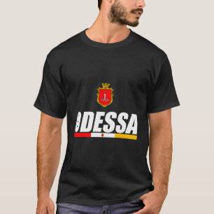 Odessa Ukraine Flag Of Odesa Proud Ukrainian T-Shirt
