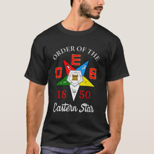 Oes 1850 Order Of The Eastern Star Oes Mother'S Da T-Shirt