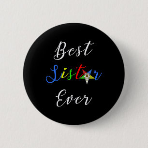 Oes Best Sister Ever Order Of The Eastern Star Par 6 Cm Round Badge