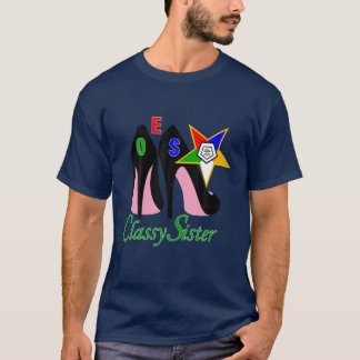 OES Classy Sister Platform The Eastern Star Mother T-Shirt