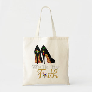 OES FATAL Sister Walk By Faith Eastern Star Mother Tote Bag