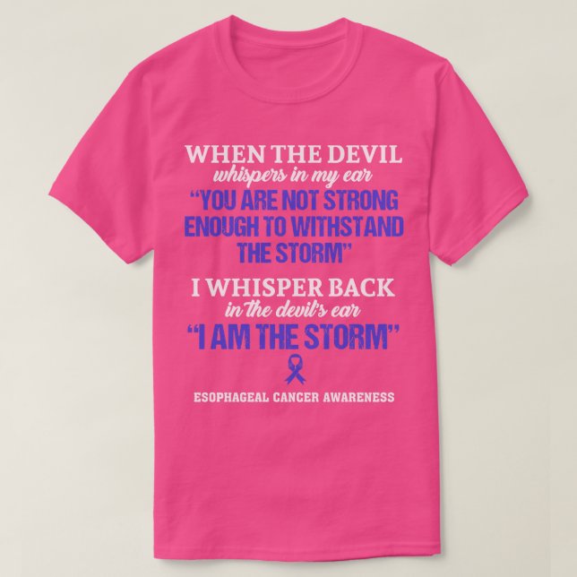 Oesophageal Cancer Awareness I Am The Storm In Thi T-Shirt (Design Front)
