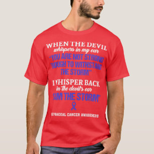 Oesophageal Cancer Awareness I Am The Storm In Thi T-Shirt