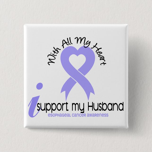 Oesophageal Cancer I Support My Husband 15 Cm Square Badge (Front)