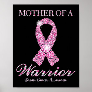Of A Warrior Breast Cancer Awareness Pink Ribbon  Poster