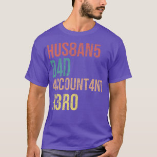 of Accounting Dad Accountant Father Gift Idea T-Shirt