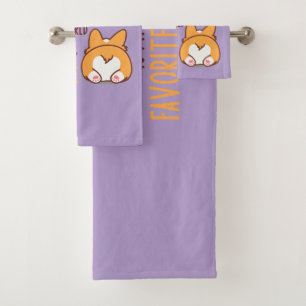Of All The Butts In The World Yours Is My Favorite Bath Towel Set