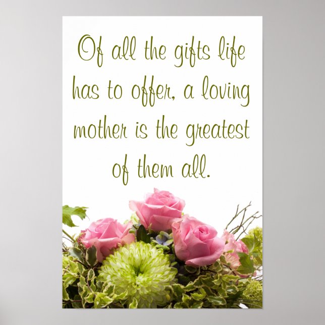 Of all the gifts a loving mother... poster (Front)