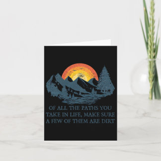 Of All The Paths You Take Hiking Adventure Men Wom Card