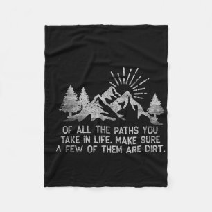 Of All The Paths You Take In Life Forest Hiking An Fleece Blanket