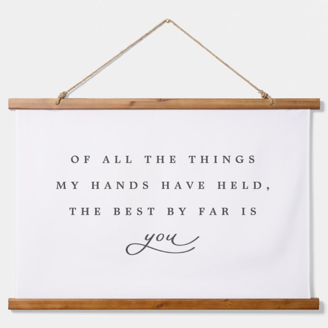 Of All the Things My Hands Have Held Quote Nursery Hanging Tapestry (Front)